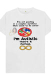 I'm Autistic (Autism Awareness)